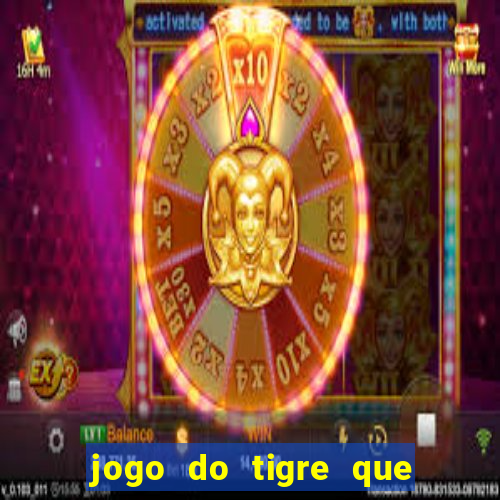 jogo do tigre que dao bonus no cadastro